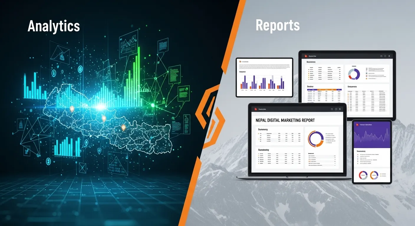 Analytics vs. Reports for Digital Marketing in Nepal: A Clear Distinction